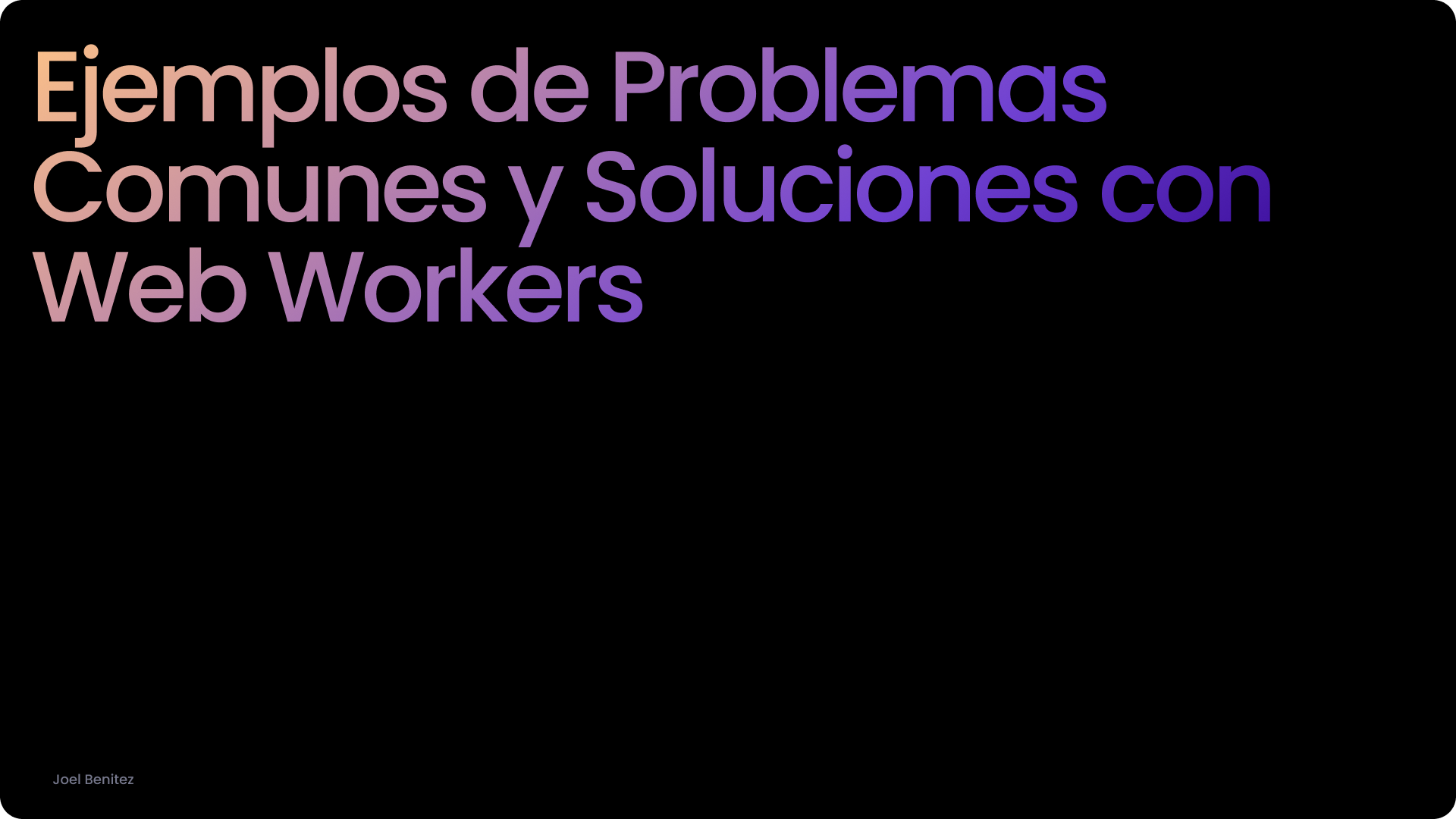 Ejemplos de Problemas Comunes y Soluciones con Web Workers.png