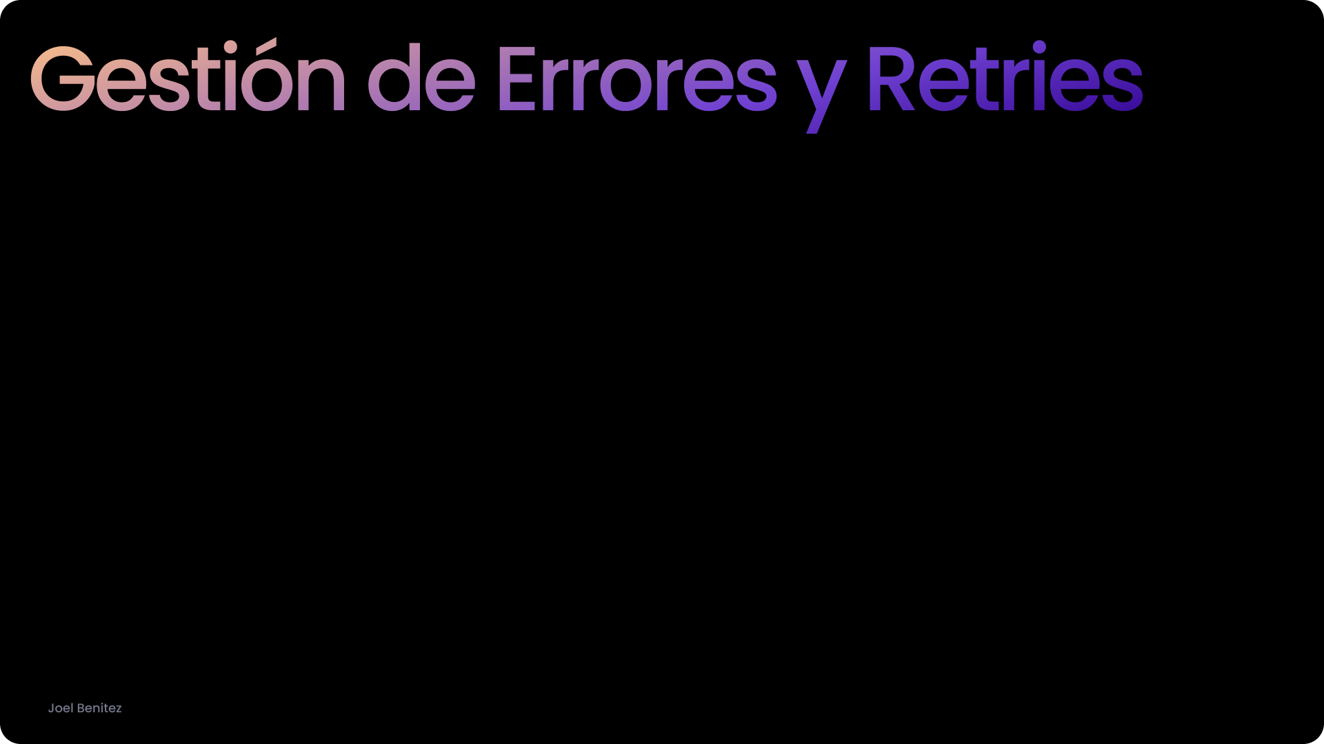 Gestión de Errores y Retries.png