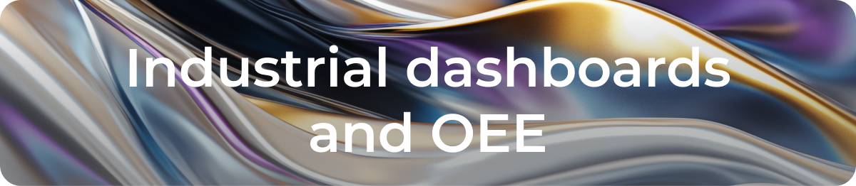  Industrial Dashboards and OEE 